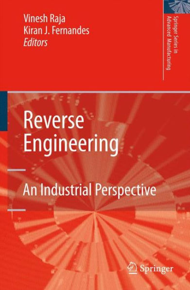 Reverse Engineering: An Industrial Perspective / Edition 1