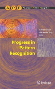 Title: Progress in Pattern Recognition, Author: Sameer Singh
