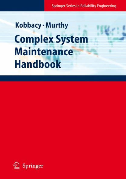 Complex System Maintenance Handbook / Edition 1