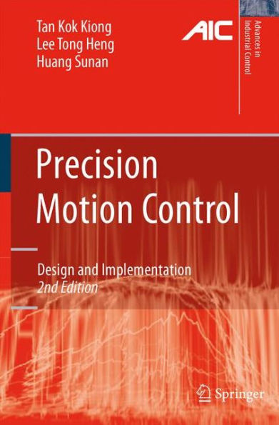 Precision Motion Control: Design and Implementation / Edition 2