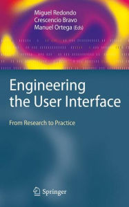 Title: Engineering the User Interface: From Research to Practice / Edition 1, Author: Miguel Redondo