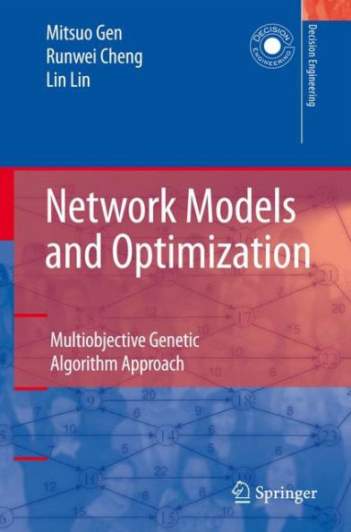 Network Models and Optimization: Multiobjective Genetic Algorithm Approach / Edition 1