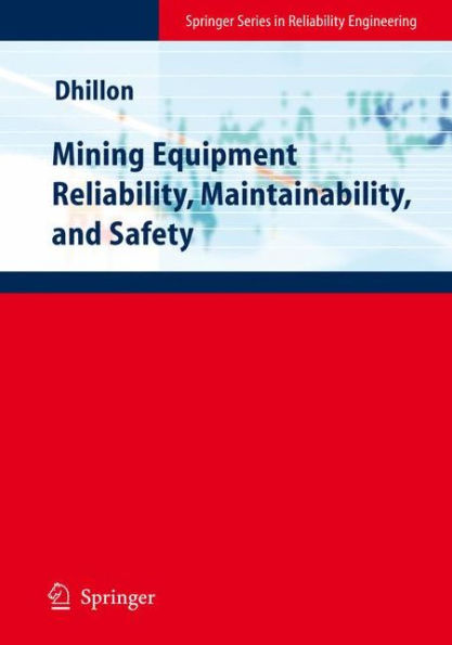 Mining Equipment Reliability, Maintainability, and Safety / Edition 1