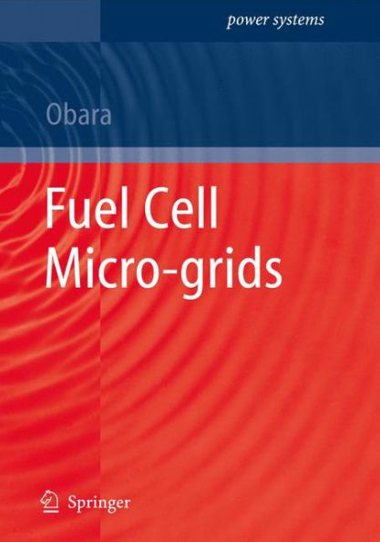 Fuel Cell Micro-grids / Edition 1