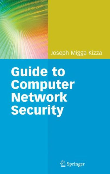 Guide to Computer Network Security / Edition 1