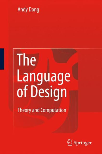 The Language of Design: Theory and Computation / Edition 1