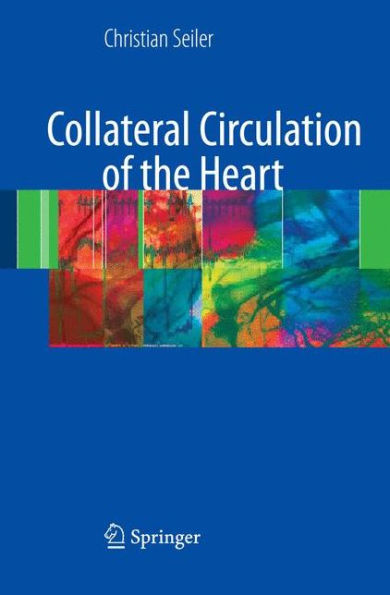Collateral Circulation of the Heart / Edition 1