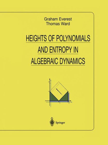 Heights of Polynomials and Entropy in Algebraic Dynamics / Edition 1