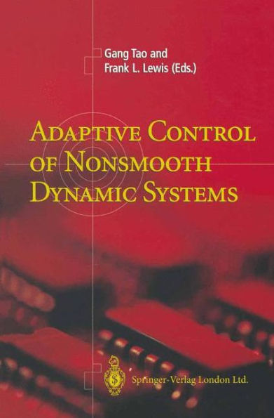 Adaptive Control of Nonsmooth Dynamic Systems / Edition 1