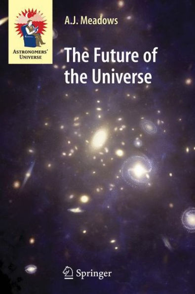 The Future of the Universe / Edition 1