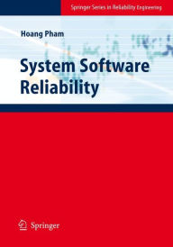 Title: System Software Reliability, Author: Hoang Pham