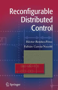 Title: Reconfigurable Distributed Control / Edition 1, Author: hector benitez