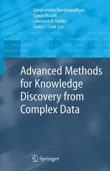 Advanced Methods for Knowledge Discovery from Complex Data