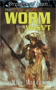 Title: The Worm That Wasn't, Author: Mike Maddox