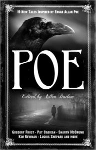 Title: Poe: New Tales Inspired by Edgar Allan Poe, Author: Ellen Datlow