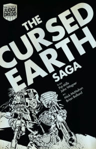 Title: Judge Dredd The Cursed Earth Saga, Author: Pat Mills