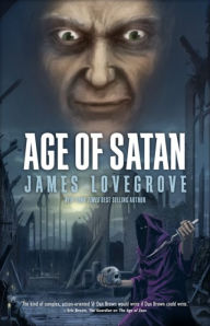 Title: Age of Satan (Pantheon Series), Author: James Lovegrove