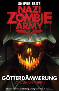 Title: Nazi Zombie Army: Gotterdammerung, Author: Jonathan Green