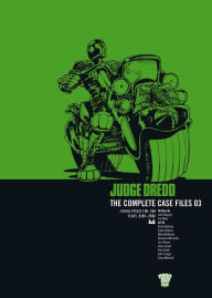 Title: Judge Dredd The Complete Case Files 03, Author: Pat Mills