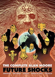 Title: The Complete Alan Moore Future Shocks, Author: Alan Moore