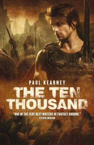 Title: The Ten Thousand, Author: Paul Kearney