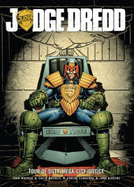 Title: Judge Dredd: Tour of Duty - Mega-City Justice, Author: John Wagner