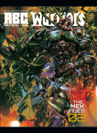 Title: ABC Warriors: The Mek Files 02, Author: Patt Mills