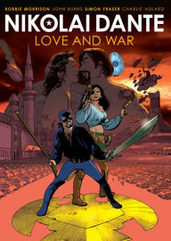 Title: Nikolai Dante: Love and War, Author: Robbie Morrison
