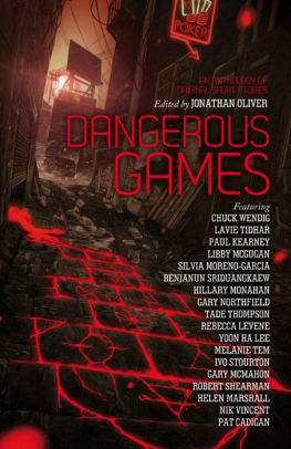 Title: Dangerous Games, Author: Jonathan Oliver