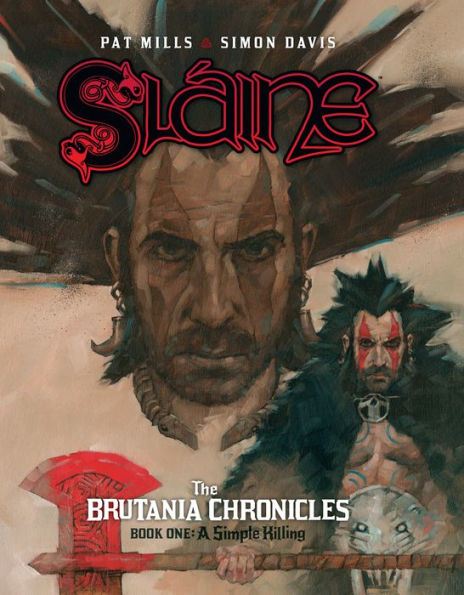 Sláine: The Brutania Chronicles Book One: A Simple Killing