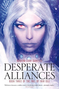 Title: Desperate Alliances, Author: Rowena Cory Daniells