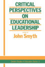 Critical Perspectives On Educational Leadership / Edition 1