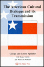 The American Cultural Dialogue And Its Transmission / Edition 1