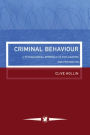 Criminal Behaviour: A Psychological Approach To Explanation And Prevention / Edition 1
