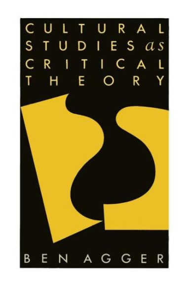 Cultural Studies As Critical Theory / Edition 1