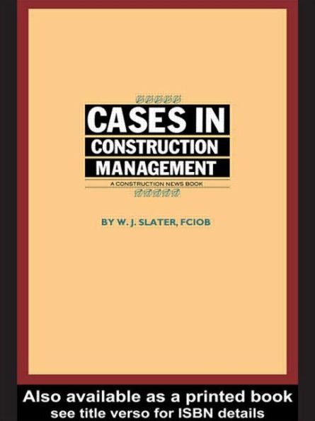 Cases in Construction Management / Edition 1