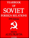 Title: Yearbook of Soviet Foreign Relations 1991, Author: Alex Pravda