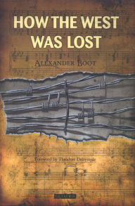 Title: How the West Was Lost, Author: Alexander Boot