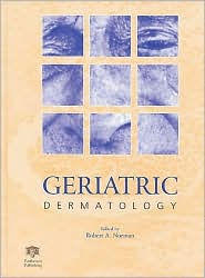 Title: Geriatric Dermatology, Author: R.A. Norman