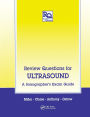 Review Questions for Ultrasound: A Sonographer's Exam Guide