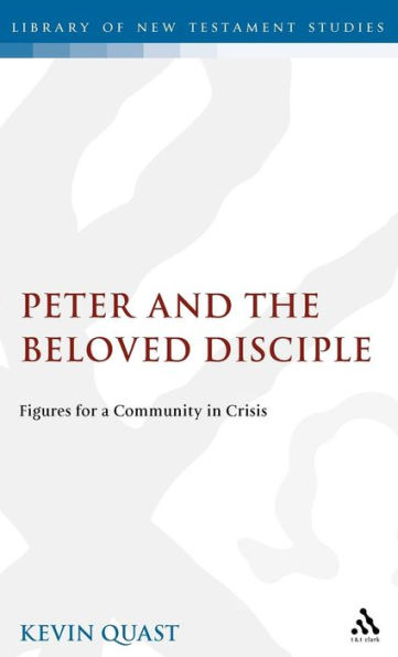 Peter and the Beloved Disciple: Figures for a Community in Crisis