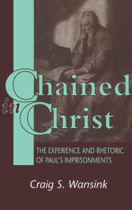 Title: Chained in Christ, Author: George McKay