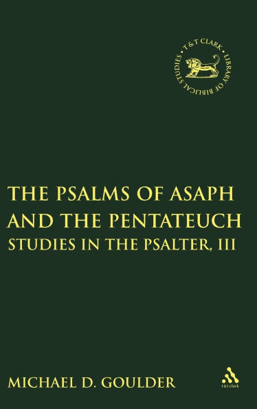 The Psalms of Asaph and the Pentateuch: Studies in the Psalter, III