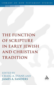 Title: The Function of Scripture in Early Jewish and Christian Tradition, Author: Craig A. Evans