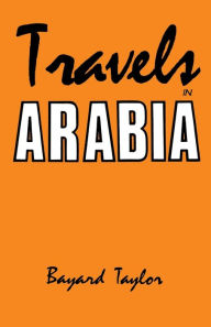 Title: Travels in Arabia, Author: B. Taylor