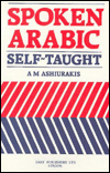 Title: Spoken Arabic: Self-Taught, Author: A. M. Ashiurakis