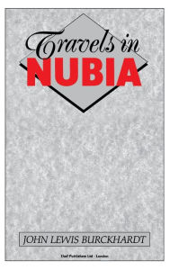 Title: Travels in Nubia, Author: John L. Buckhardt