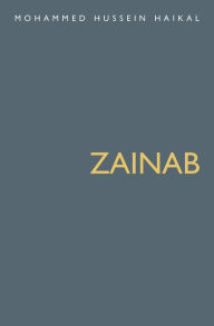 Title: Zainab, Author: Mohammed Hussein Haikal