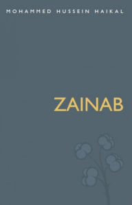 Title: Zainab, Author: Mohammed Hussein Haikal