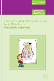 Title: Paediatric Cariology, Author: Chris Deery